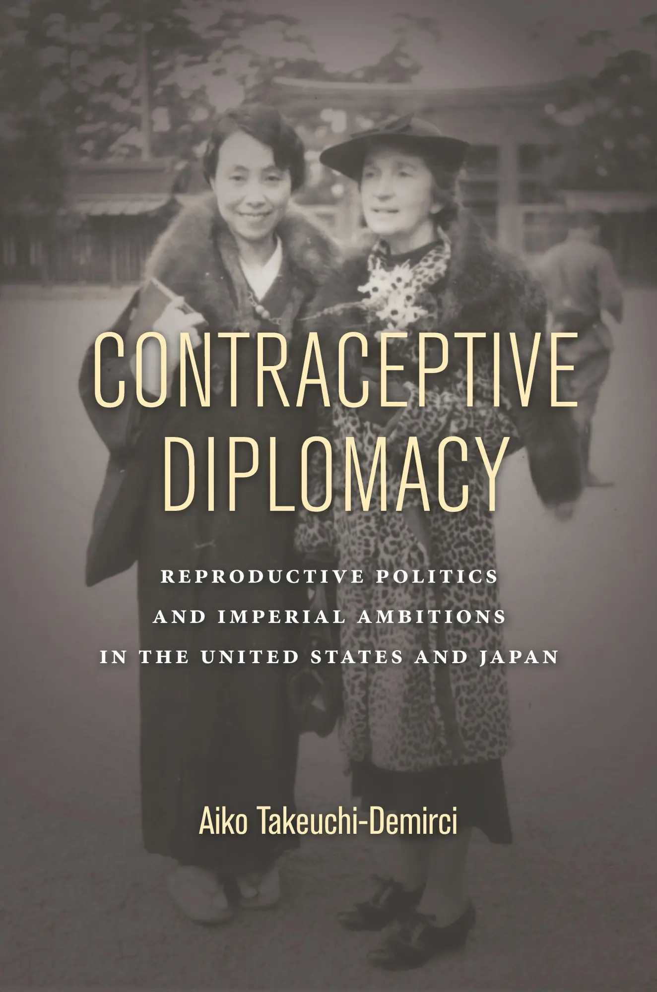 Cover: 9781503604407 | Contraceptive Diplomacy | Aiko Takeuchi-Demirci | Taschenbuch | 2018
