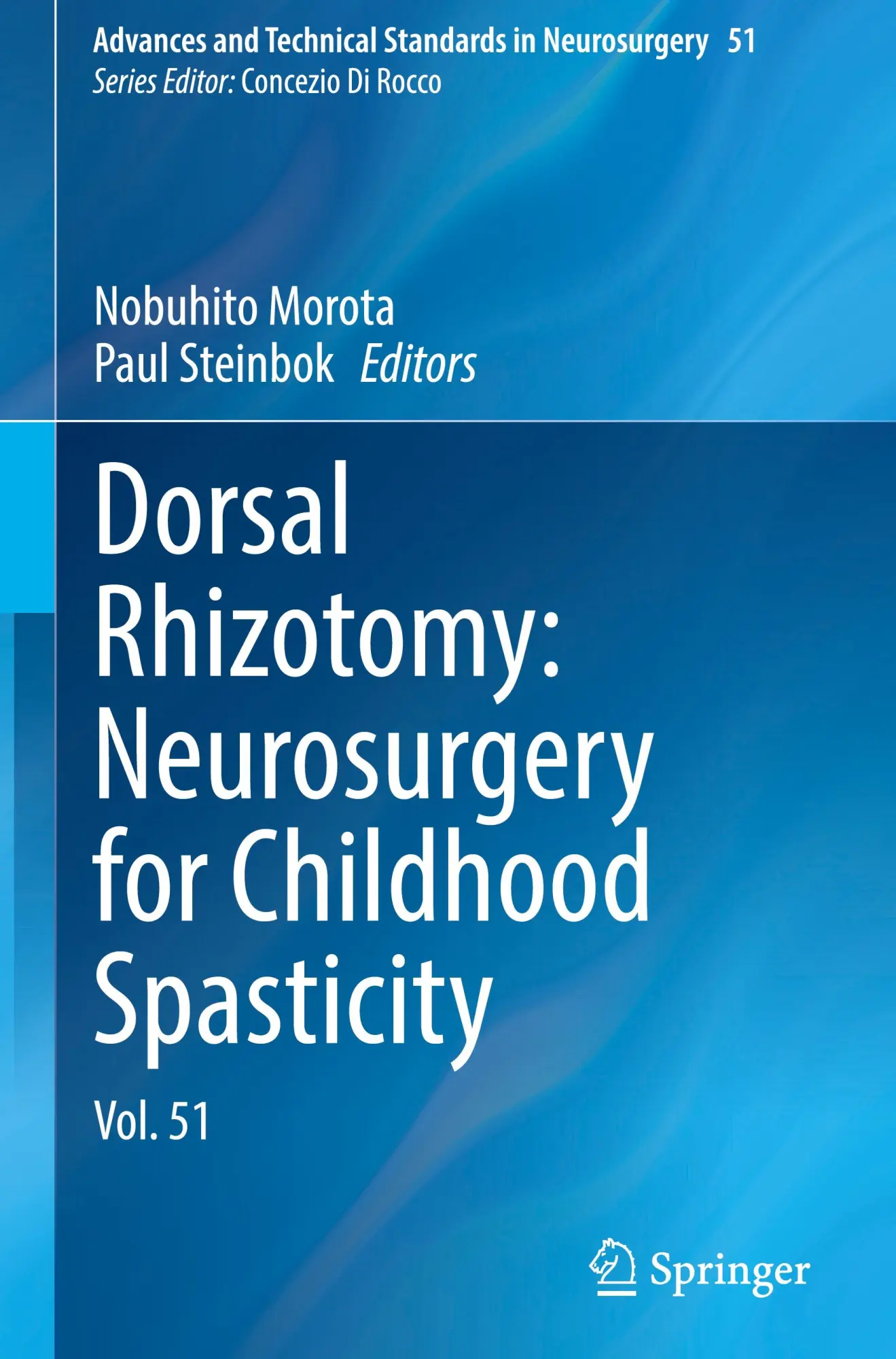 Cover: 9783031864407 | Dorsal Rhizotomy: Neurosurgery for Childhood Spasticity | Vol. 51