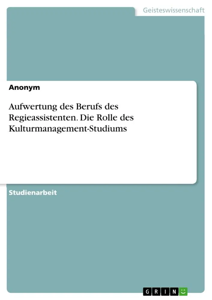 Cover: 9783389044407 | Aufwertung des Berufs des Regieassistenten. Die Rolle des...