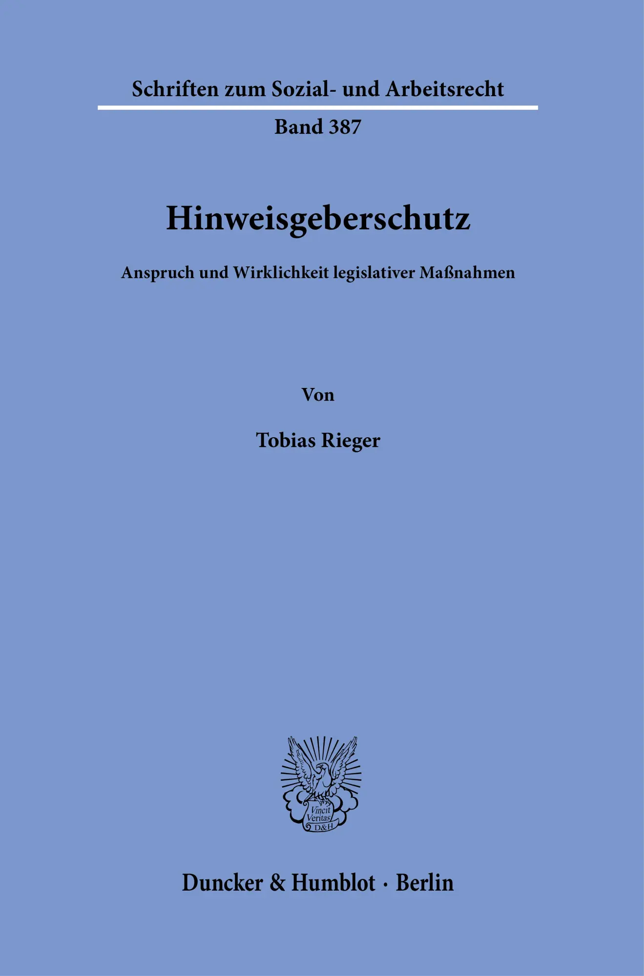Cover: 9783428194407 | Hinweisgeberschutz | Anspruch und Wirklichkeit legislativer Maßnahmen