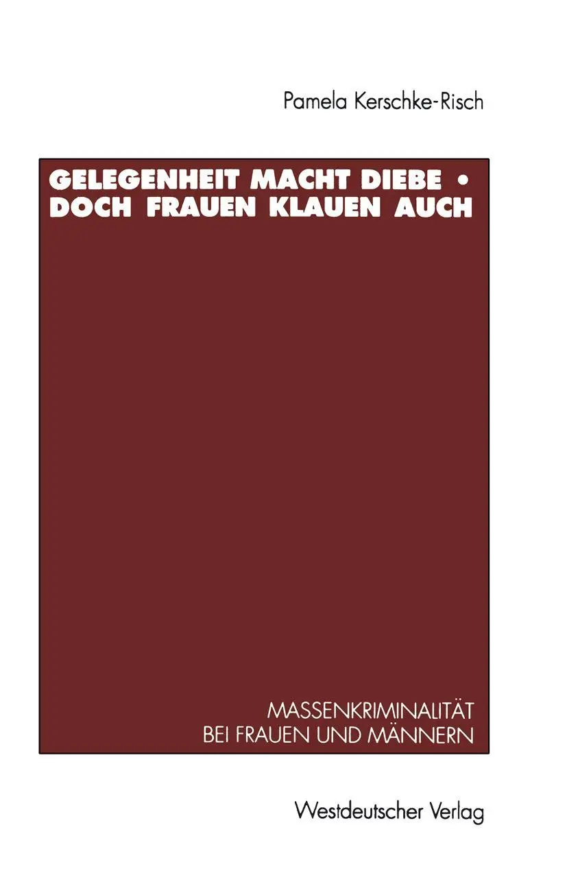 Cover: 9783531124407 | Gelegenheit macht Diebe - doch Frauen klauen auch | Kerschke-Risch