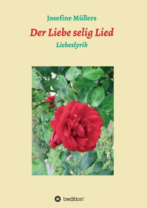 Cover: 9783734554407 | Der Liebe selig Lied | Liebeslyrik | Josefine Müllers | Taschenbuch
