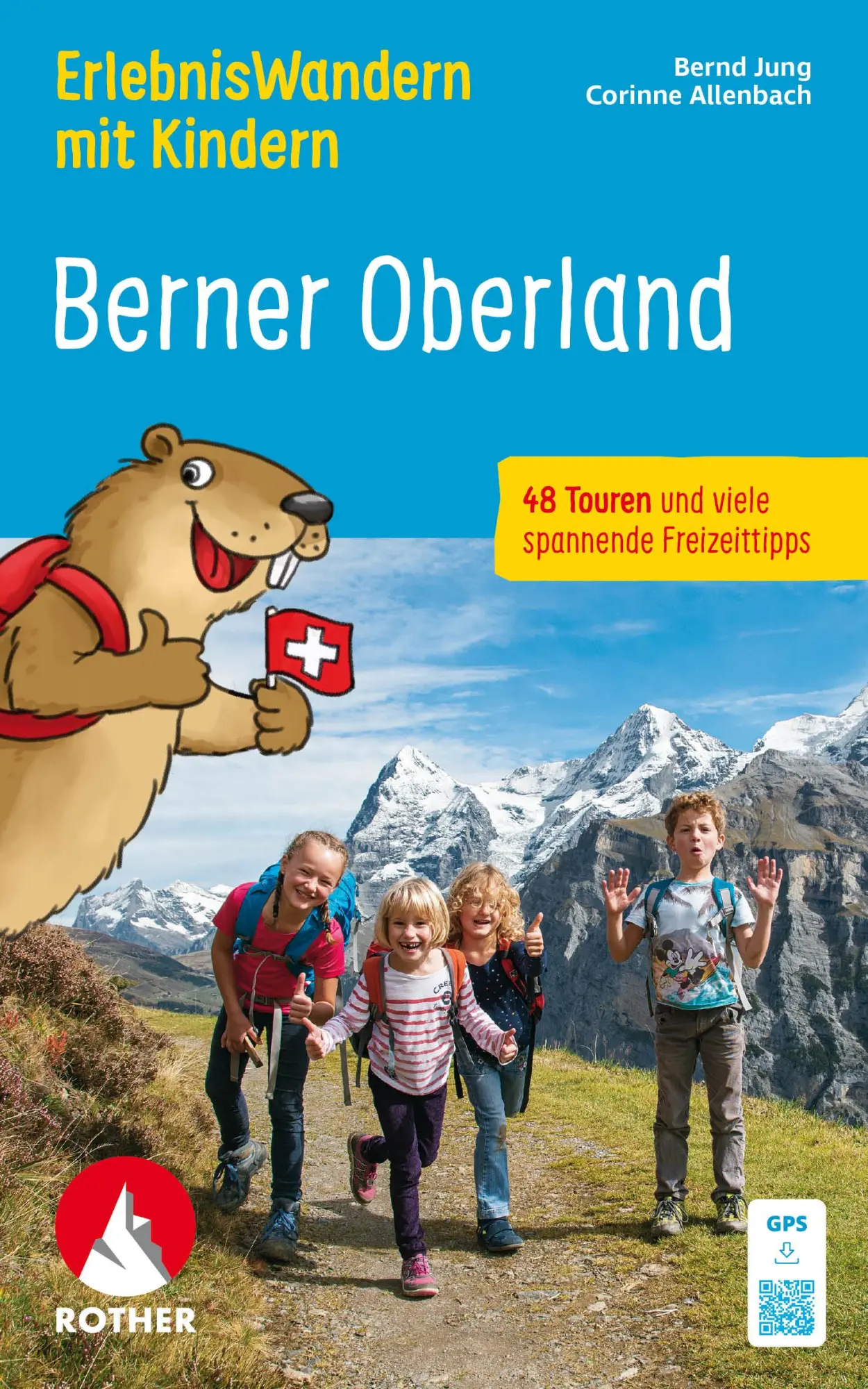 Cover: 9783763334407 | ErlebnisWandern mit Kindern Berner Oberland | Bernd Jung (u. a.)