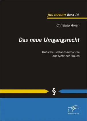 Cover: 9783836694407 | Das neue Umgangsrecht: Kritische Bestandsaufnahme aus Sicht der Frauen