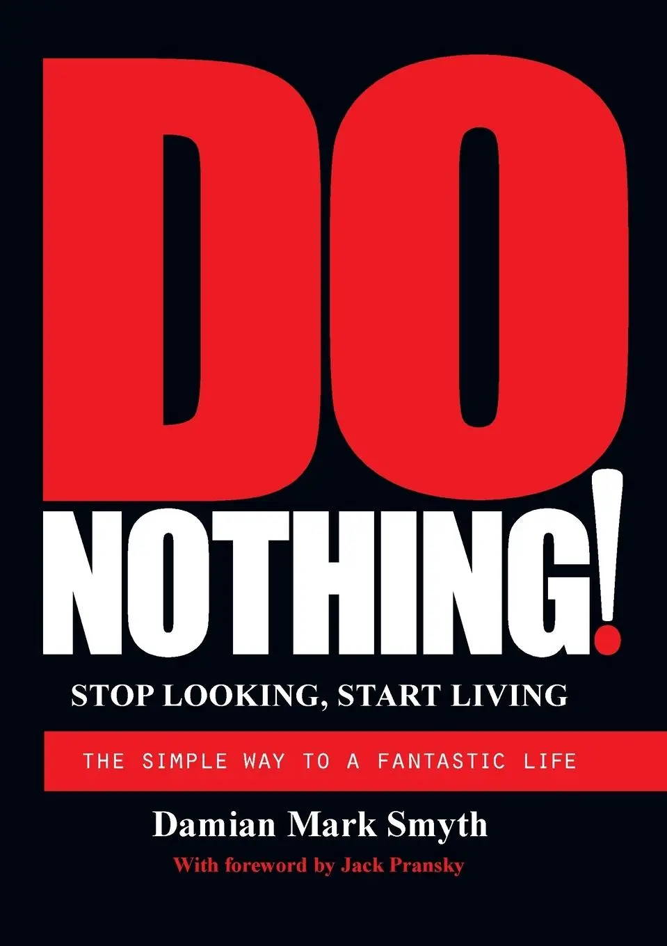 Cover: 9780957214507 | DO NOTHING! | Damian Smyth | Taschenbuch | Kartoniert / Broschiert