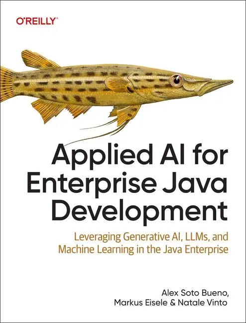 Cover: 9781098174507 | Applied AI for Enterprise Java Development | Alex Bueno (u. a.) | Buch