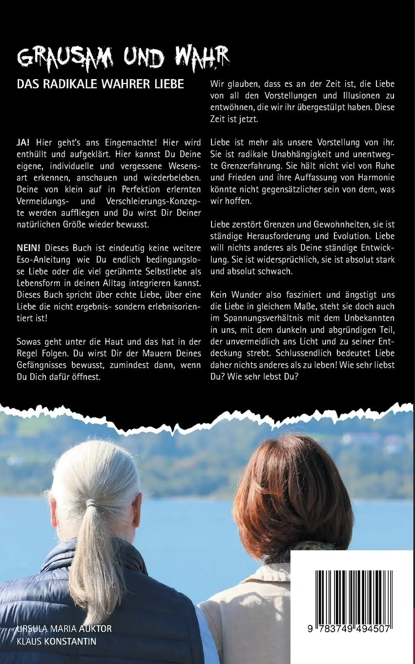 Rückseite: 9783749494507 | Grausam und wahr | Das Radikale wahrer Liebe | Konstantin (u. a.)
