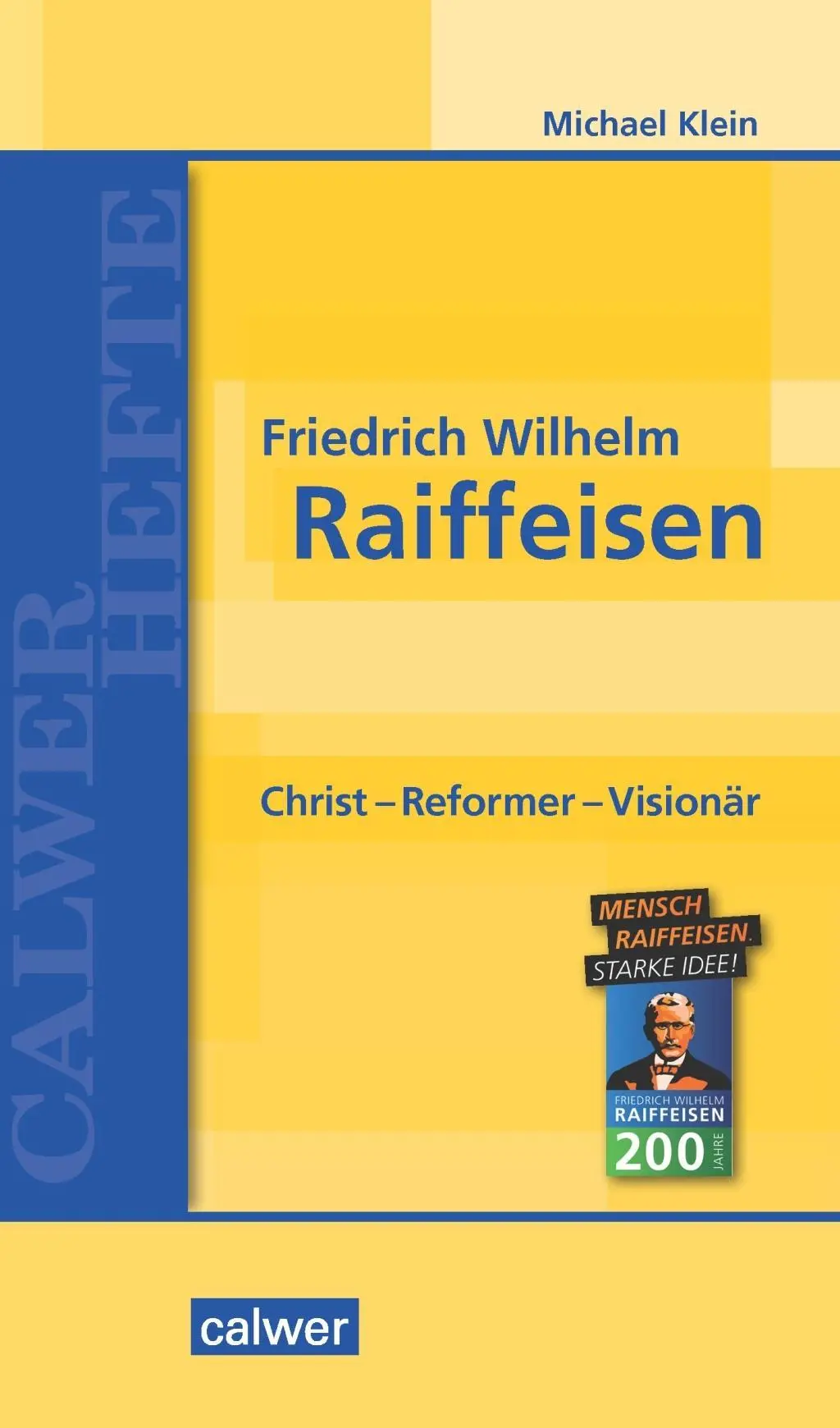 Cover: 9783766844507 | Friedrich Wilhelm Raiffeisen | Michael Klein | Taschenbuch | 80 S.