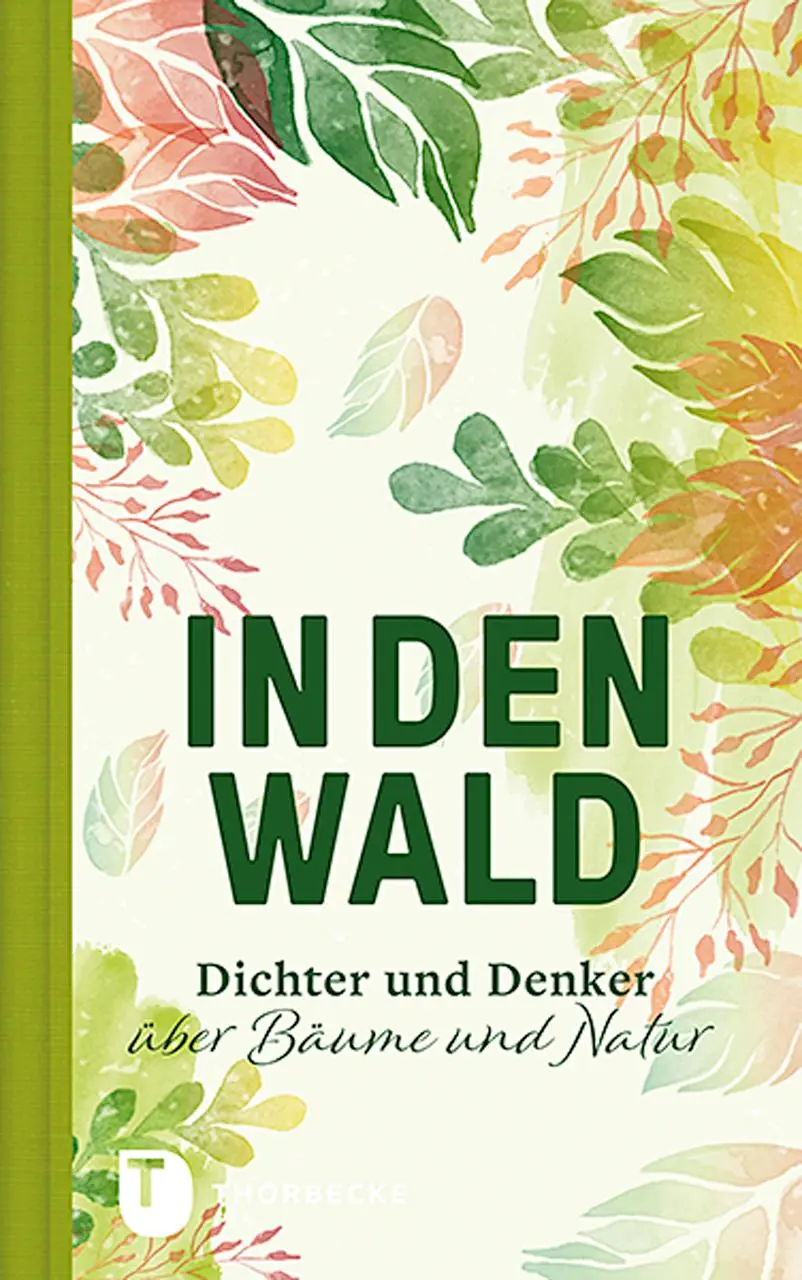 Cover: 9783799514507 | In den Wald | Dichter und Denker über Bäume und Natur | Buch | 64 S.