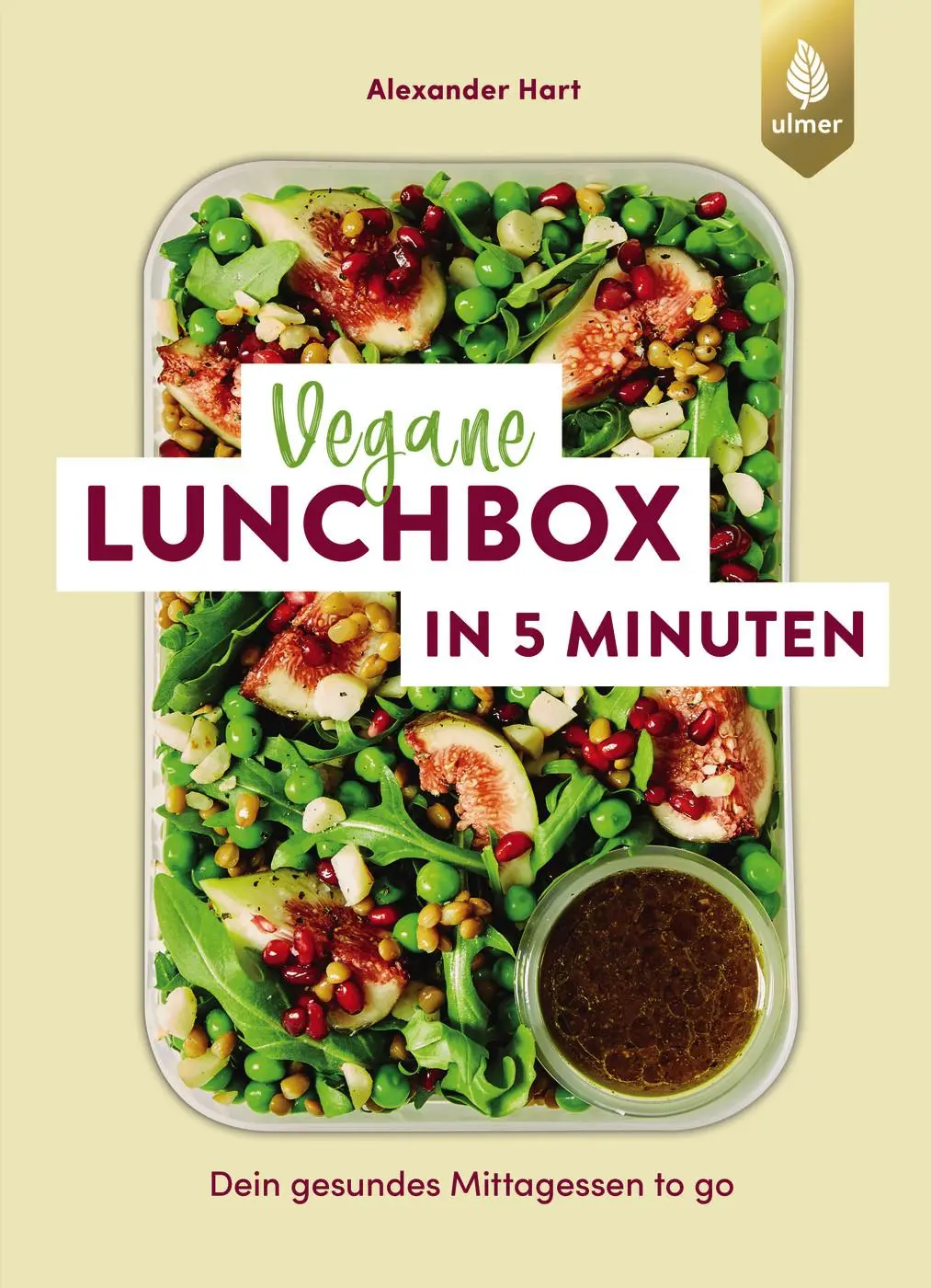 Cover: 9783818624507 | Vegane Lunchbox in 5 Minuten | Alexander Hart | Taschenbuch | 128 S.