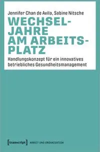 Cover: 9783837674507 | Wechseljahre am Arbeitsplatz | Jennifer Chan de Avila (u. a.) | Buch