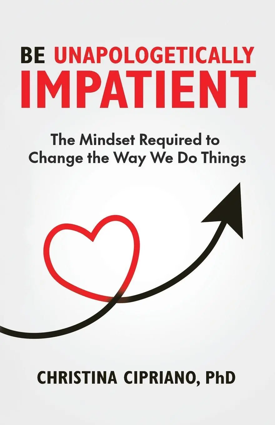 Cover: 9798889264507 | Be Unapologetically Impatient | Christina Cipriano | Taschenbuch