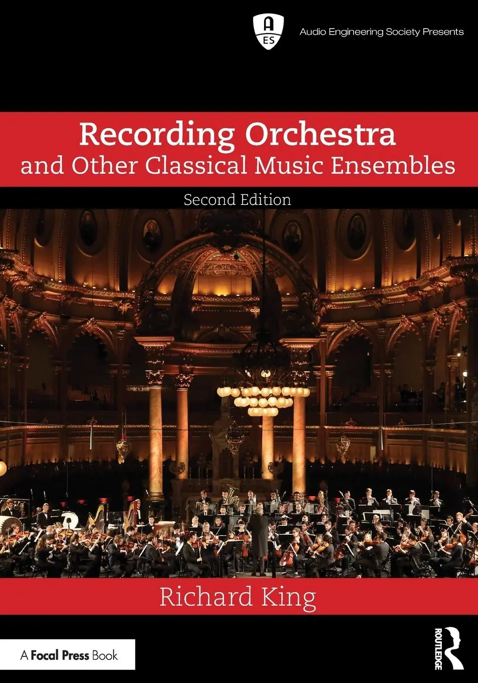 Cover: 9781003324607 | Recording Orchestra and Other Classical Music Ensembles | Richard King