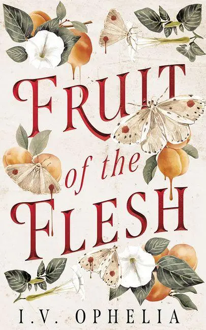 Cover: 9781662534607 | Fruit of the Flesh | I. V. Ophelia | Taschenbuch | Englisch | 2026