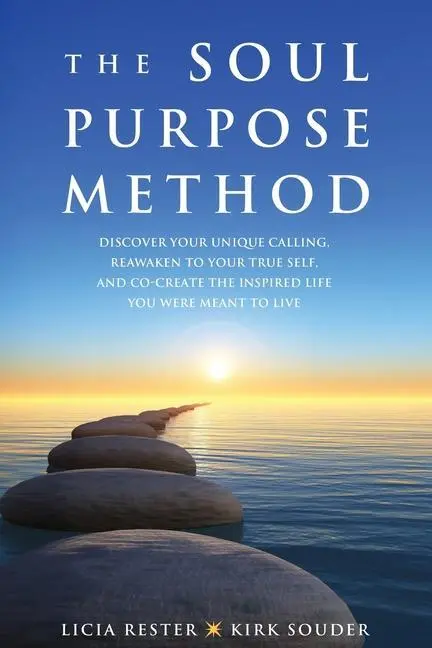 Cover: 9781733294607 | The Soul Purpose Method | Licia Rester (u. a.) | Taschenbuch | 2019