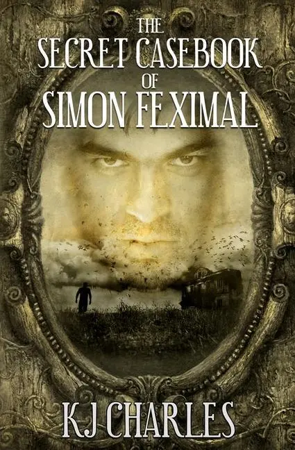 Cover: 9781999784607 | The Secret Casebook of Simon Feximal | Kj Charles | Taschenbuch | 2017