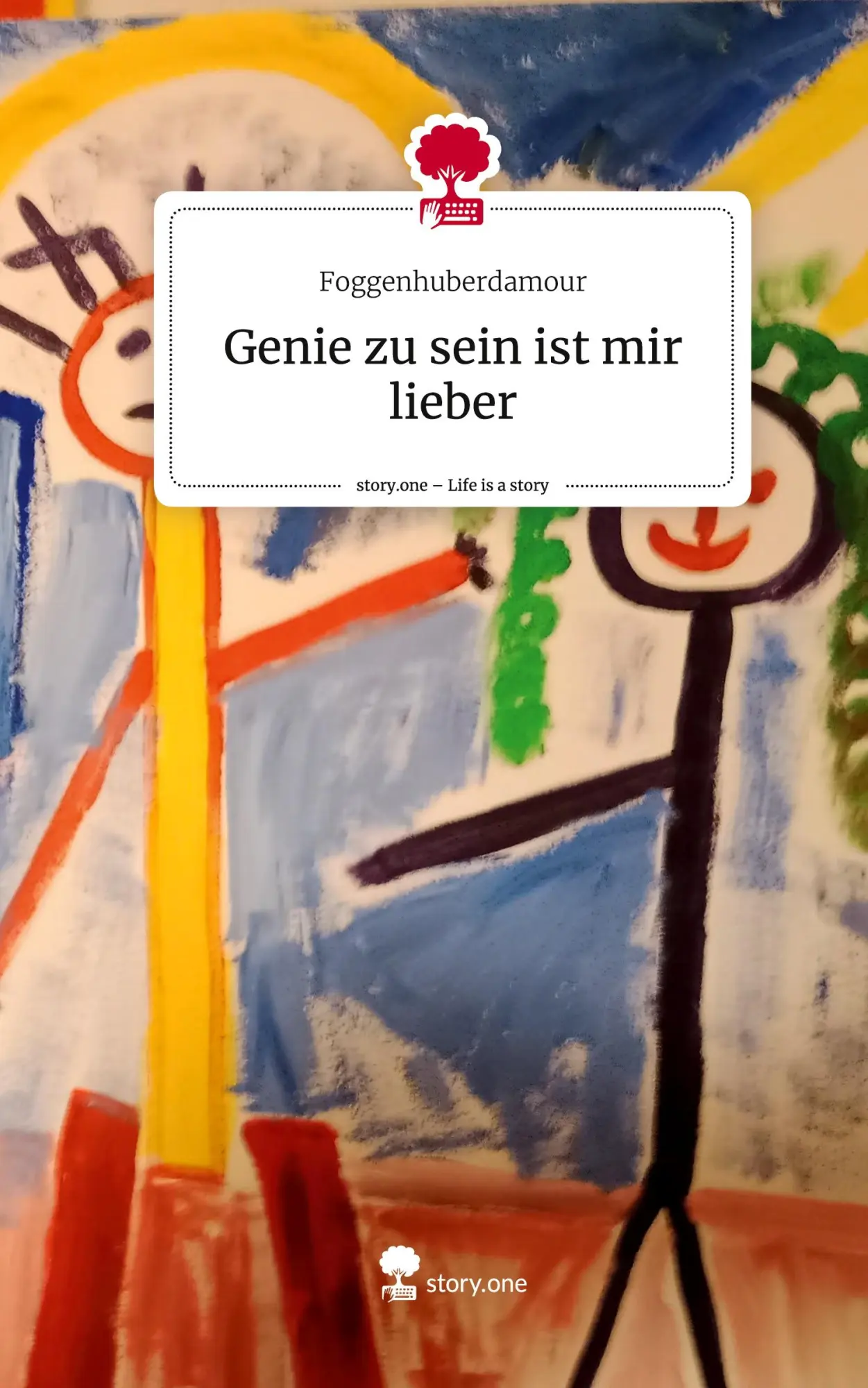 Cover: 9783711524607 | Genie zu sein ist mir lieber. Life is a Story - story.one | Buch