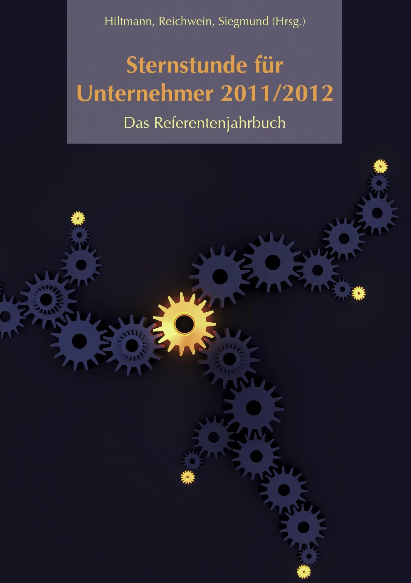 Sternstunde für Unternehmer 2011/2012: Das Referentenjahrbuch