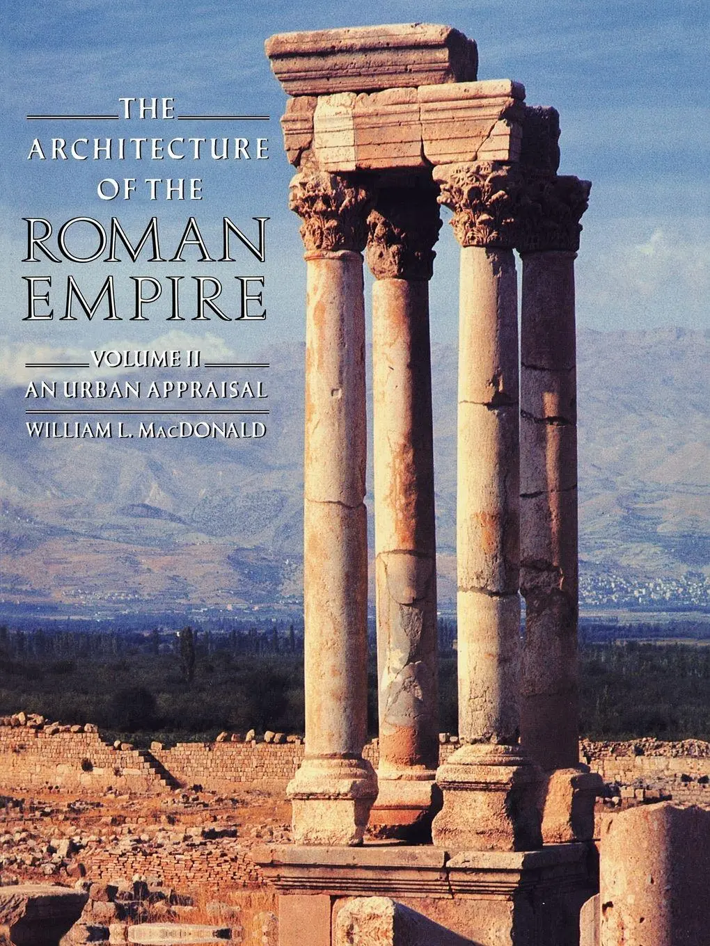 Cover: 9780300034707 | The Architecture of the Roman Empire | An Urban Appraisal | Macdonald