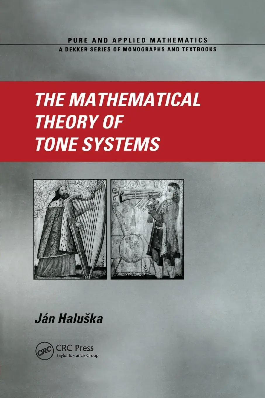 Cover: 9780367394707 | The Mathematical Theory of Tone Systems | Jan Haluska | Taschenbuch