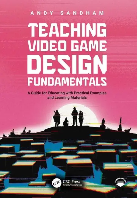 Cover: 9781032644707 | Teaching Video Game Design Fundamentals | Andy Sandham | Taschenbuch
