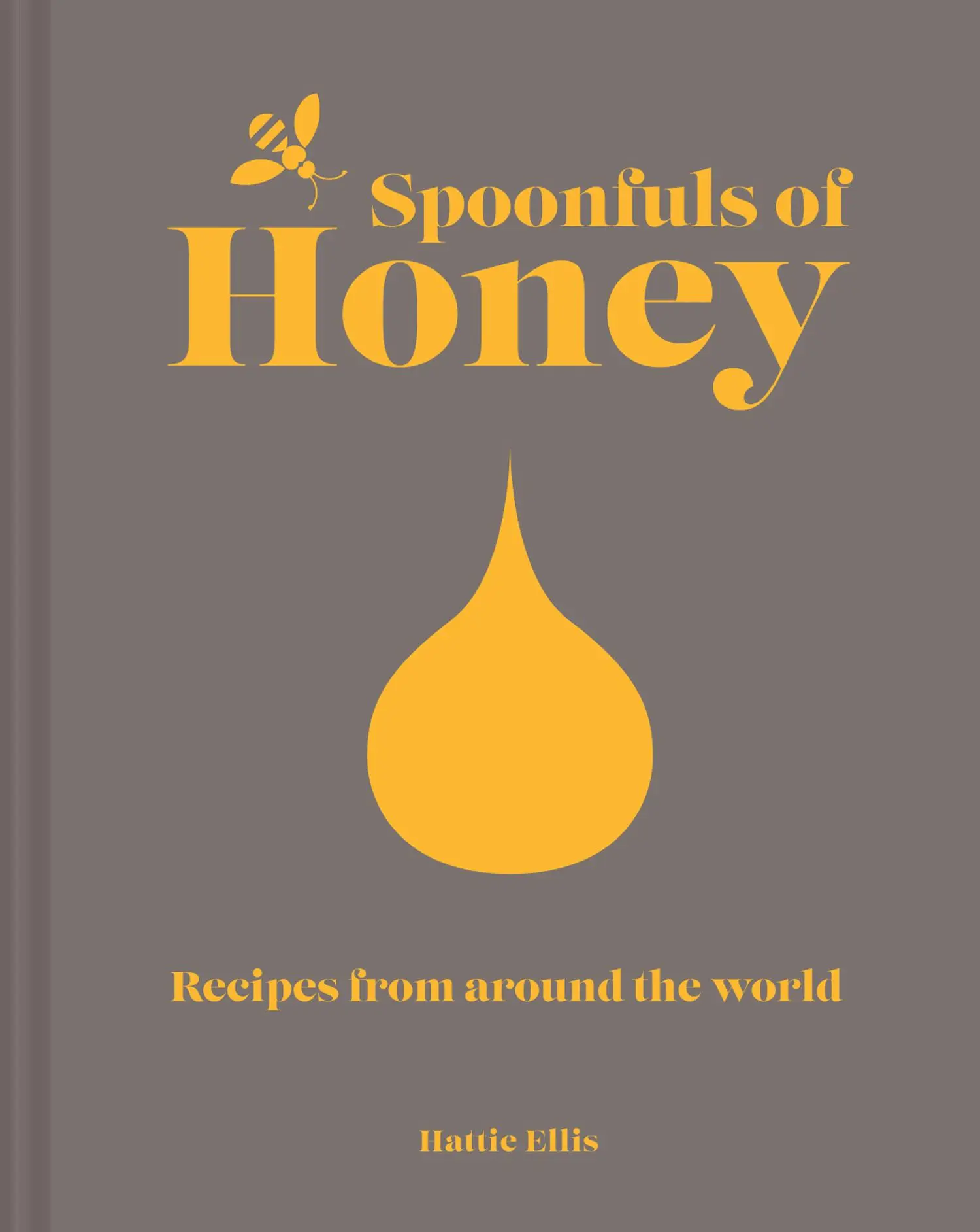 Cover: 9781911624707 | Spoonfuls of Honey | Recipes from Around the World | Hattie Ellis