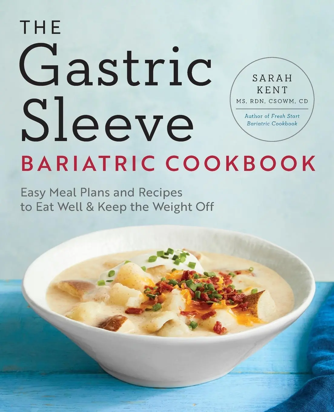 Cover: 9781939754707 | The Gastric Sleeve Bariatric Cookbook | Sarah Kent | Taschenbuch