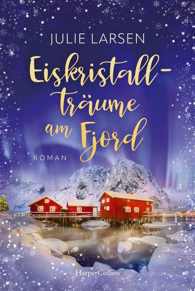 Cover: 9783365014707 | Eiskristallträume am Fjord | Julie Larsen | Taschenbuch | 304 S.