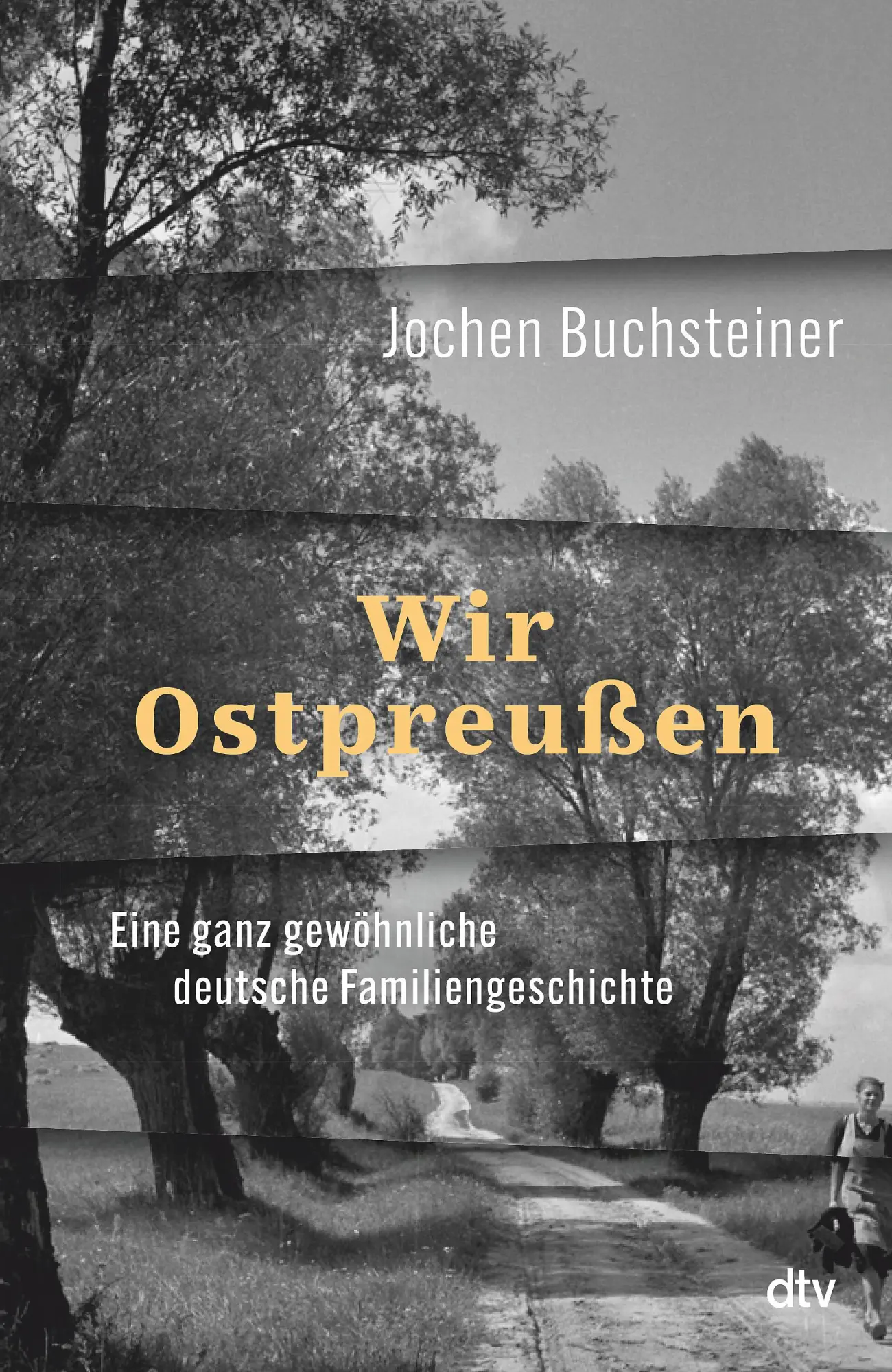 Cover: 9783423284707 | Wir Ostpreußen | Jochen Buchsteiner | Buch | 288 S. | Deutsch | 2025