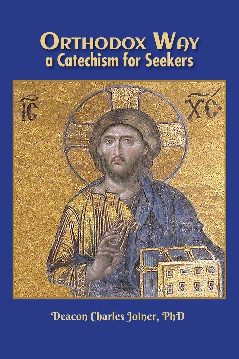 Cover: 9798218604707 | Orthodox Way, A Catechism for Seekers | Deacon Charles Joiner | Buch