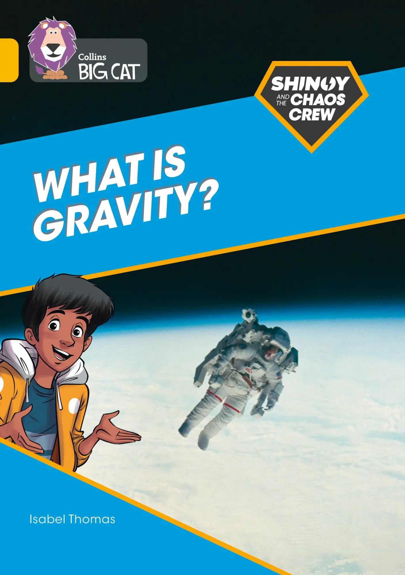 Cover: 9780008454807 | Shinoy and the Chaos Crew: What is gravity? | Band 09/Gold | Thomas