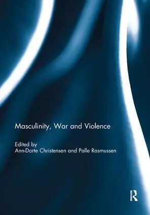 Cover: 9780367074807 | Masculinity, War and Violence | Ann-Dorte Christensen (u. a.) | Buch