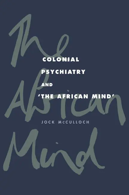 Cover: 9780521034807 | Colonial Psychiatry and the African Mind | Jock Mcculloch | Buch