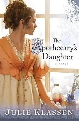 Cover: 9780764204807 | The Apothecary`s Daughter | Julie Klassen | Taschenbuch | Englisch