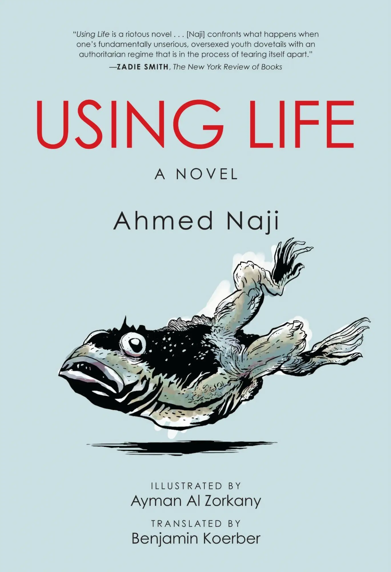 Cover: 9781477314807 | Using Life | Ahmed Naji (u. a.) | Taschenbuch | Englisch | 2017