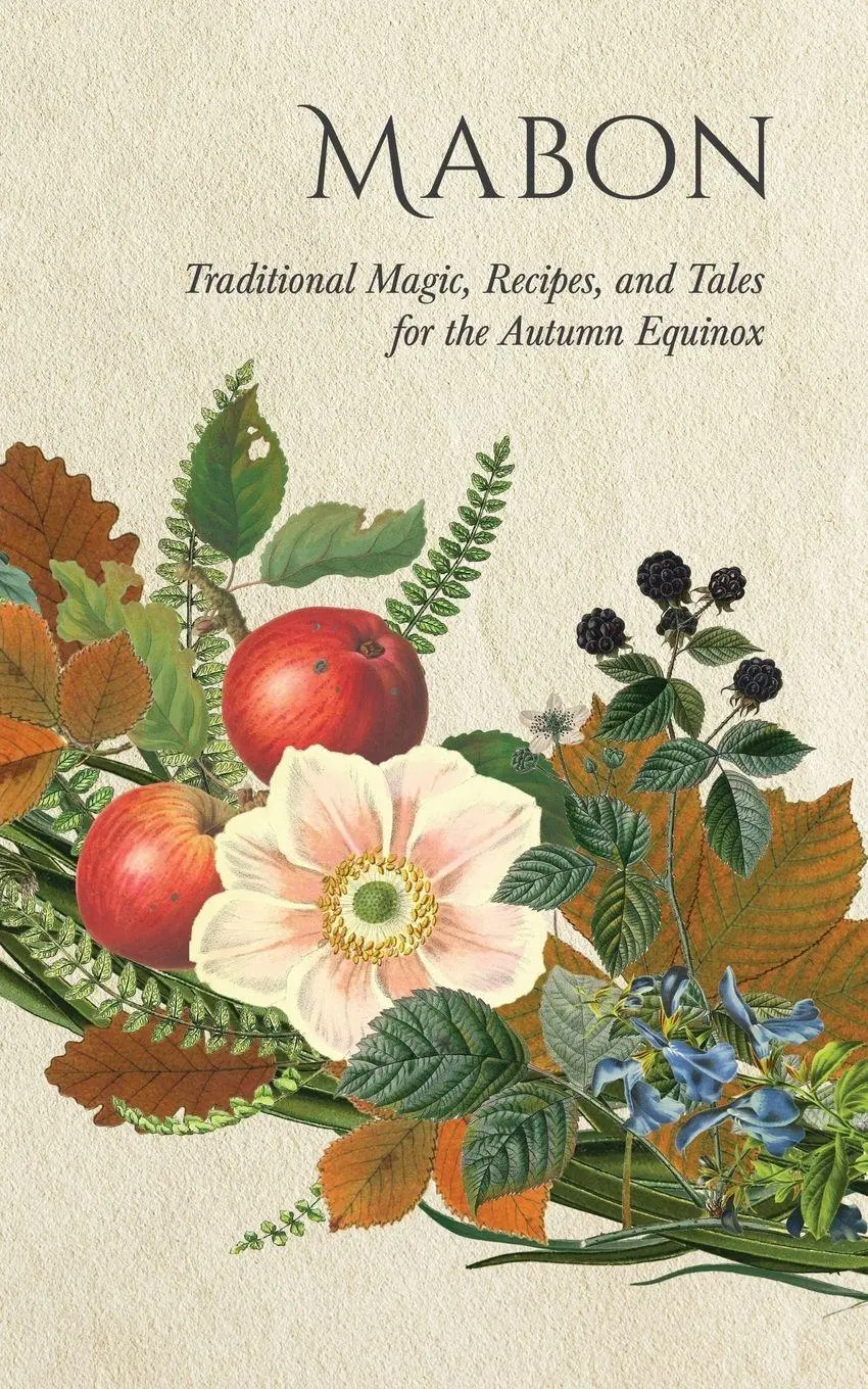 Cover: 9781528724807 | Mabon | Traditional Magic, Recipes, and Tales for the Autumn Equinox
