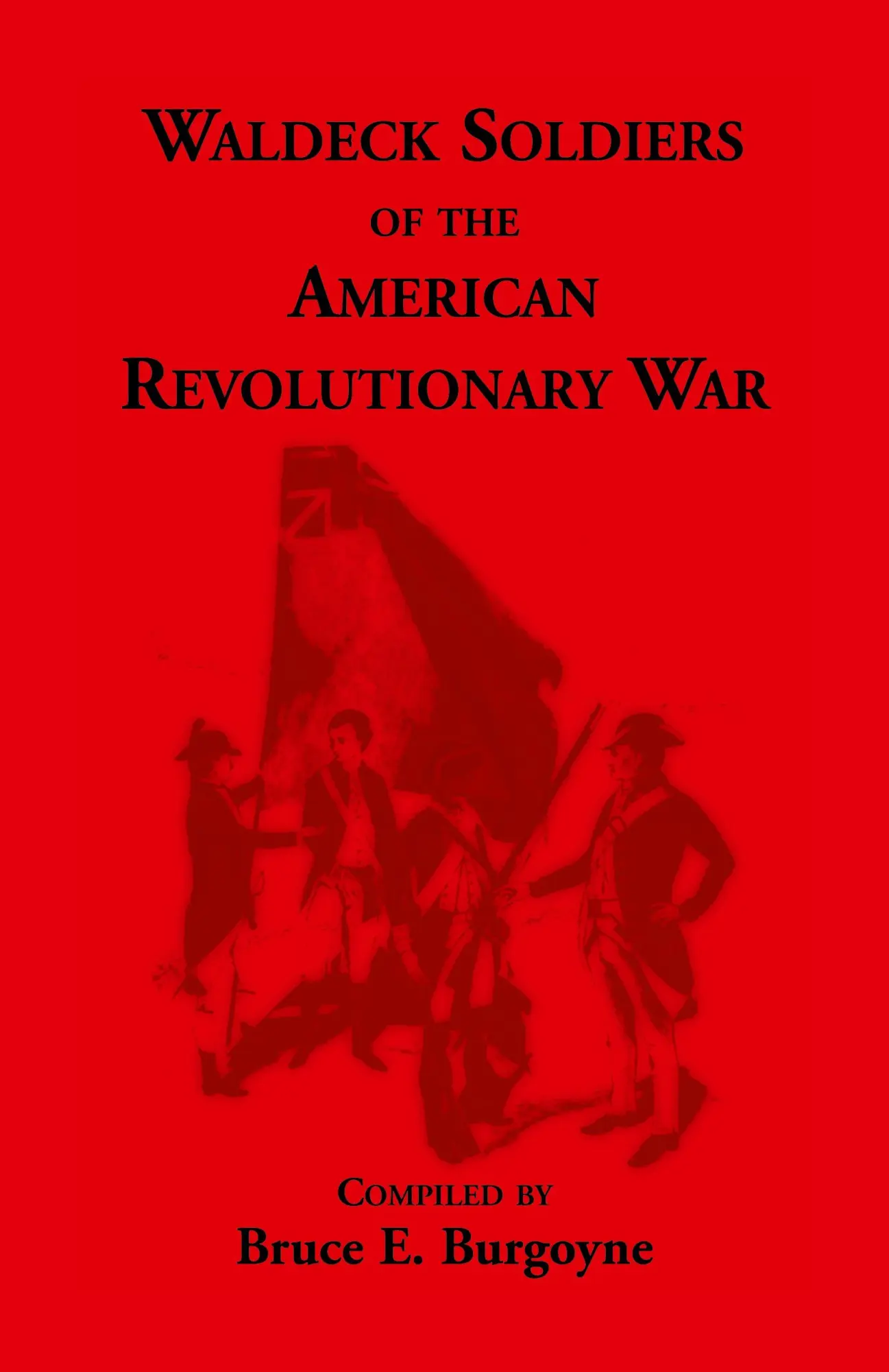 Cover: 9781556134807 | Waldeck Soldiers of the American Revolutionary War | Bruce E. Burgoyne