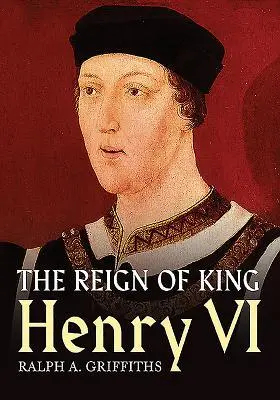 Cover: 9781781554807 | Reign of Henry VI | Ralph A. Griffiths | Taschenbuch | Englisch | 2020