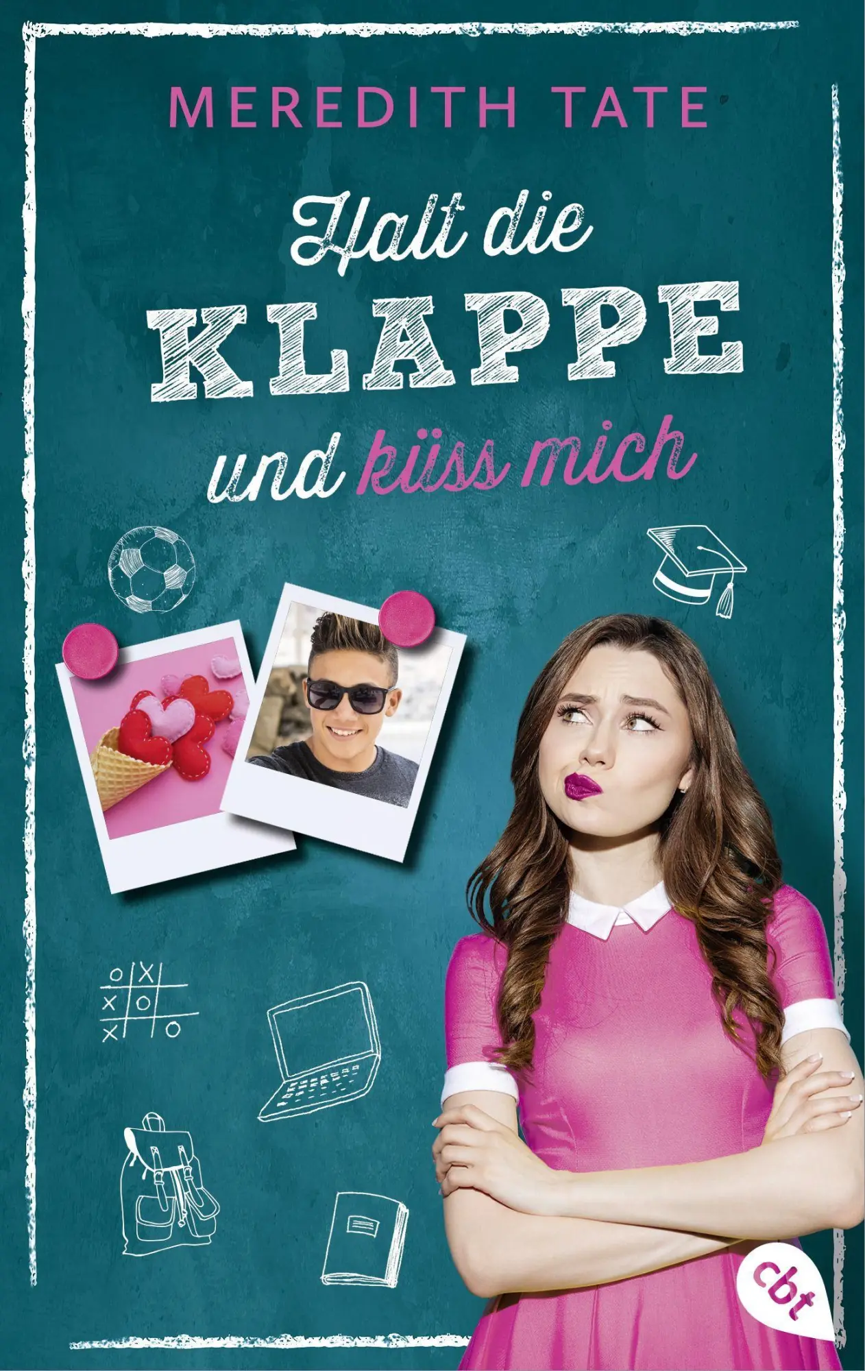 Cover: 9783570314807 | Halt die Klappe und küss mich | Meredith Tate | Taschenbuch | 512 S.