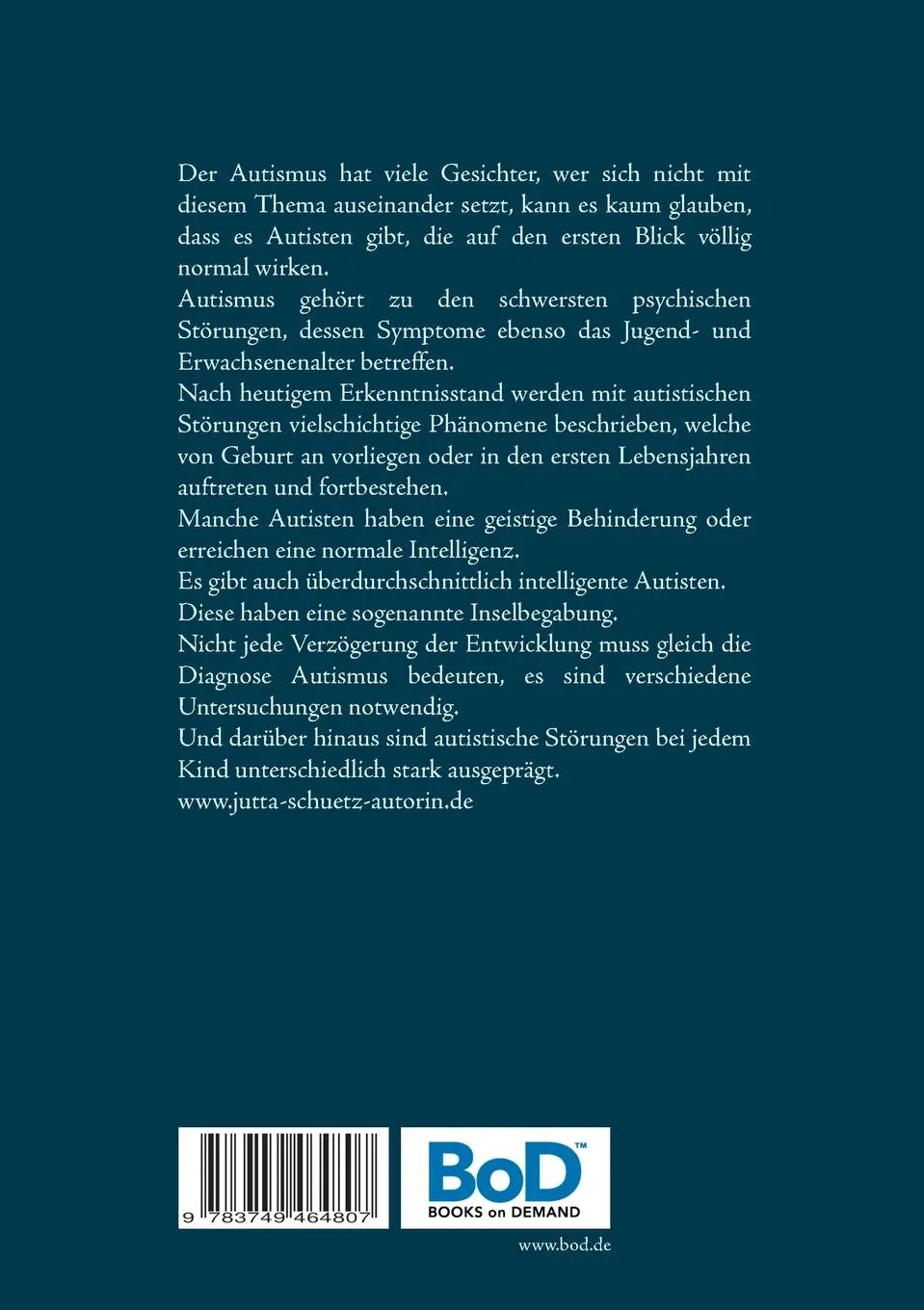 Rückseite: 9783749464807 | Autismus verstehen | Ratgeber für Hilfesuchende | Jutta Schütz | Buch