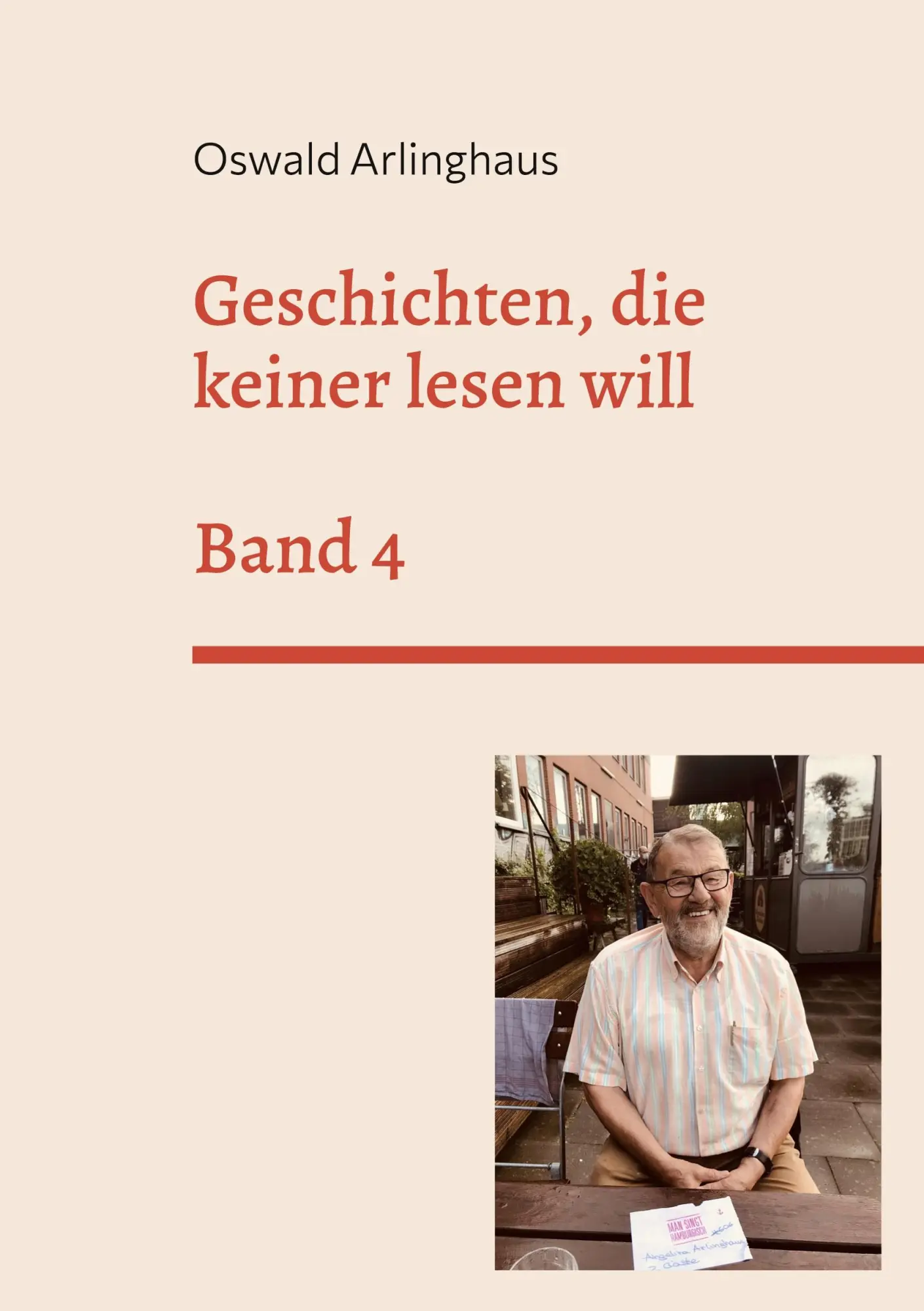 Cover: 9783756844807 | Geschichten, die keiner lesen will | Band 4 | Oswald Arlinghaus | Buch