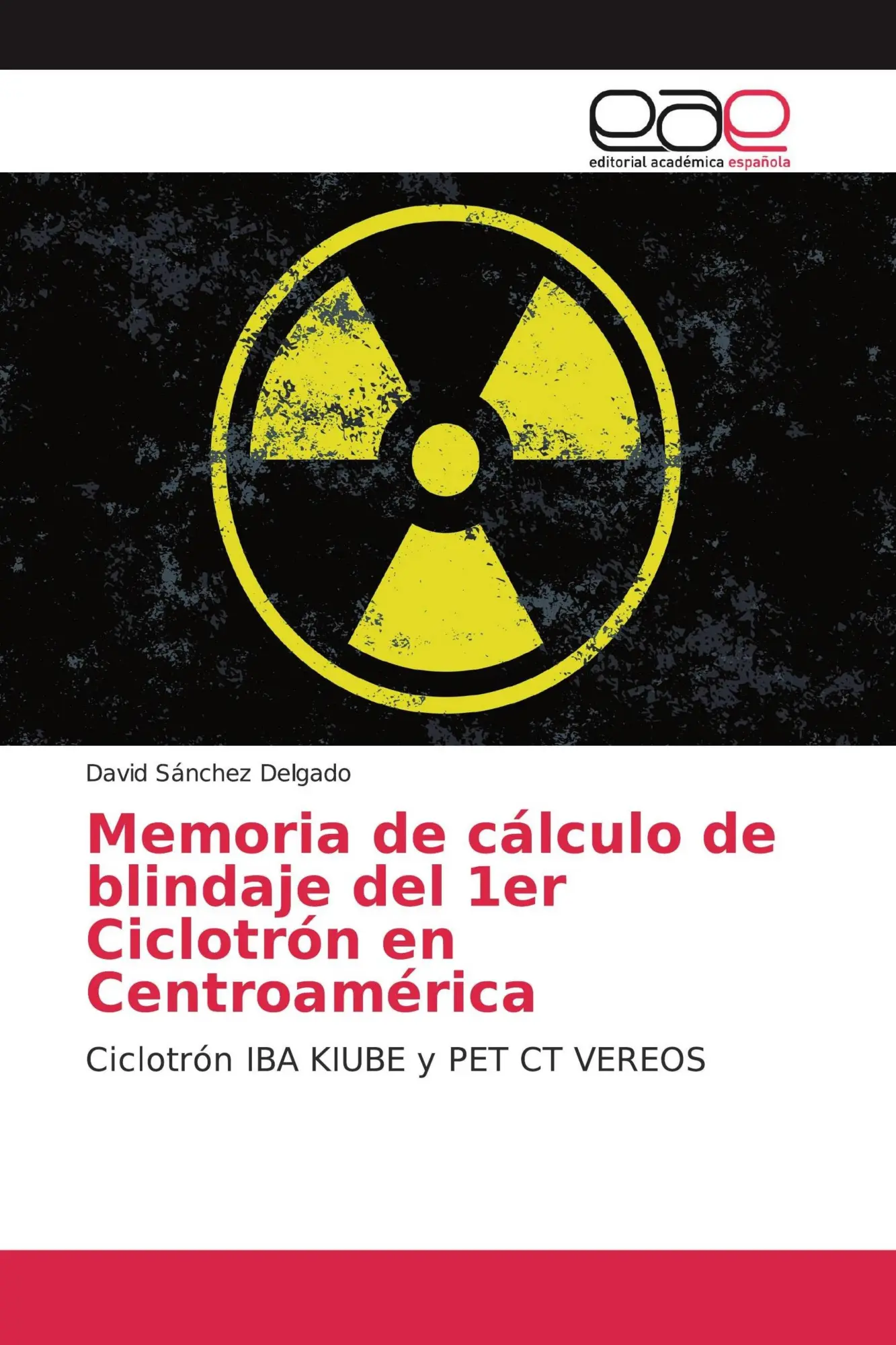 Memoria de cálculo de blindaje del 1er Ciclotrón en Centroamérica