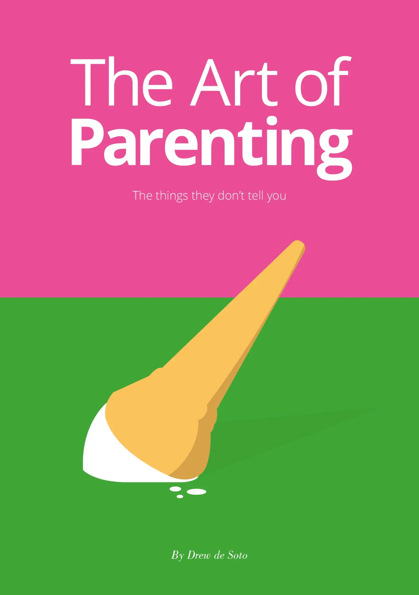 Cover: 9789063694807 | The Art of Parenting | The Things They Don't Tell You | Drew De Soto