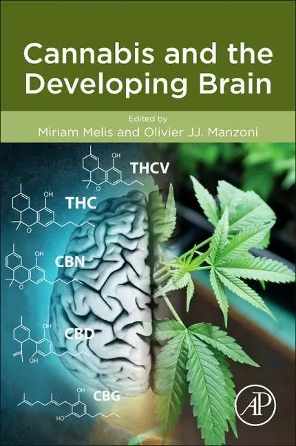 Cover: 9780128234907 | Cannabis and the Developing Brain | Miriam Melis (u. a.) | Taschenbuch