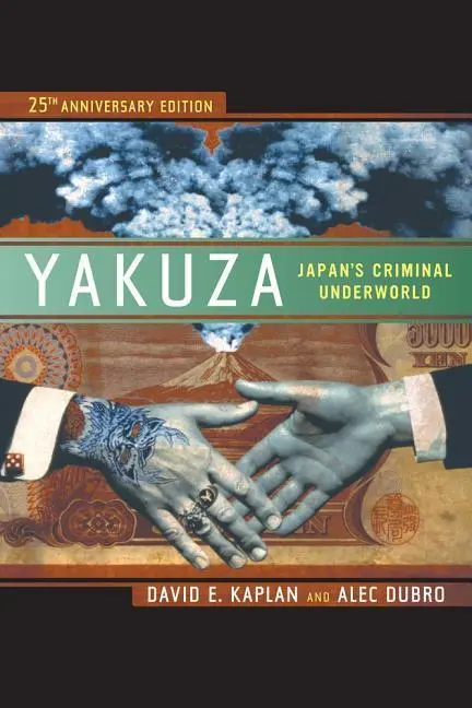 Cover: 9780520274907 | Yakuza | Japan's Criminal Underworld | David E. Kaplan (u. a.) | Buch