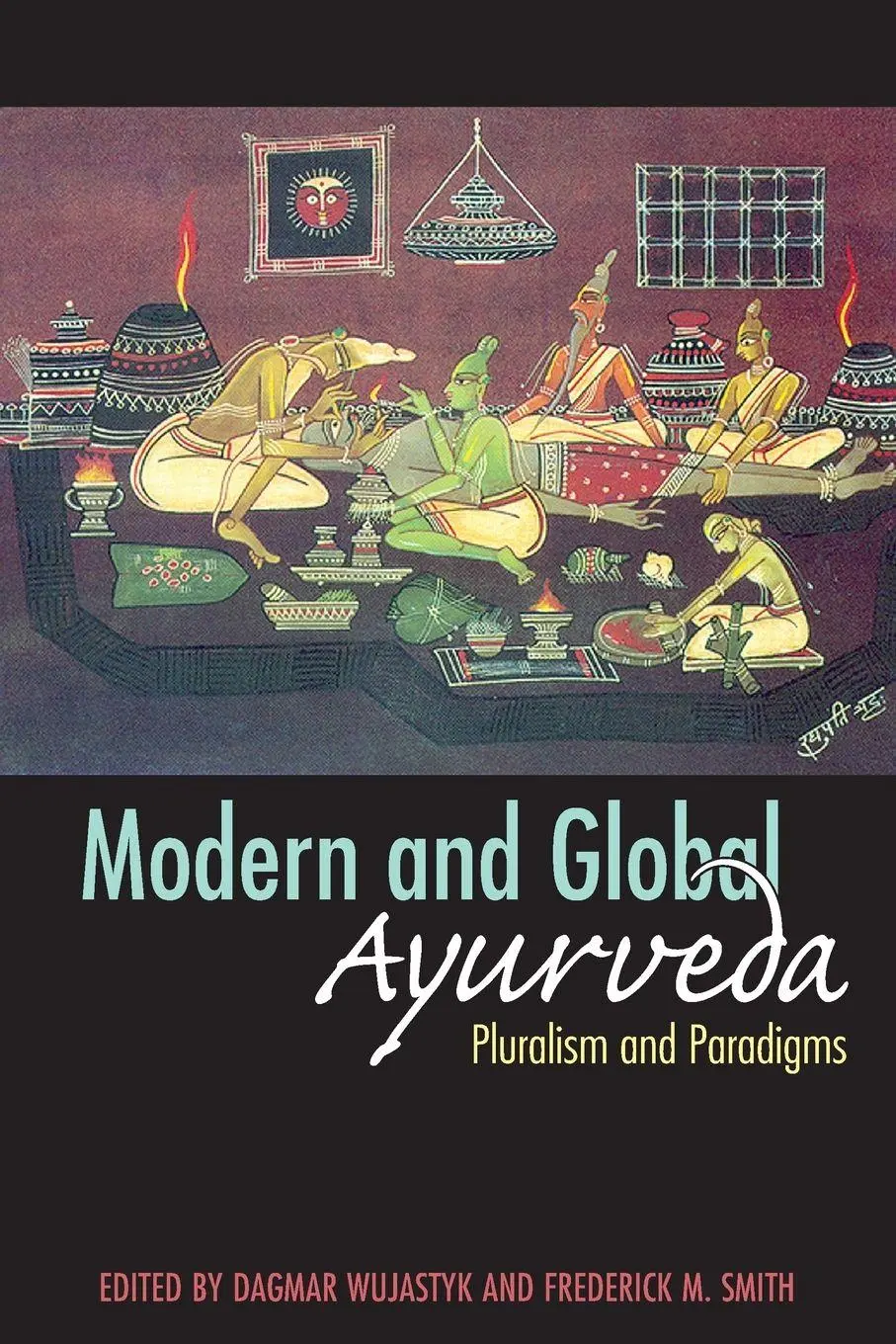 Cover: 9780791474907 | Modern and Global Ayurveda | Pluralism and Paradigms | Taschenbuch