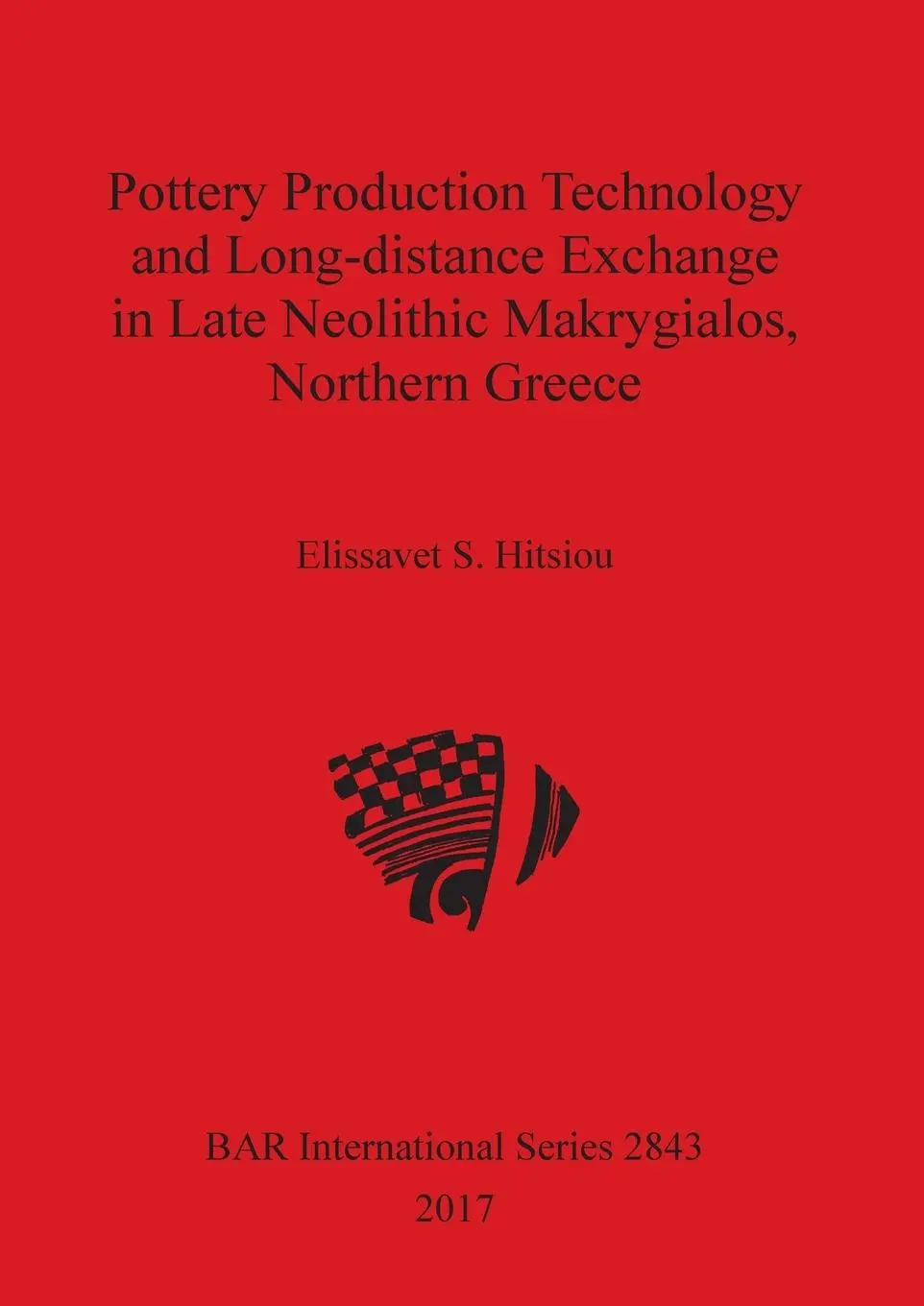 Cover: 9781407314907 | Pottery Production Technology and Long-distance Exchange in Late...