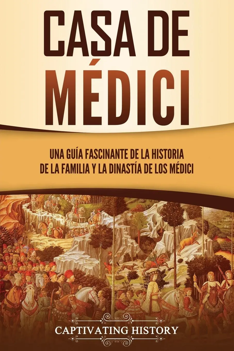 Cover: 9781637164907 | Casa de Médici | Captivating History | Taschenbuch | Spanisch | 2021