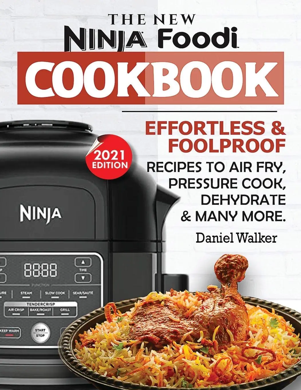 Cover: 9781952504907 | The New Ninja Foodi Cookbook | Daniel Walker | Taschenbuch | Englisch
