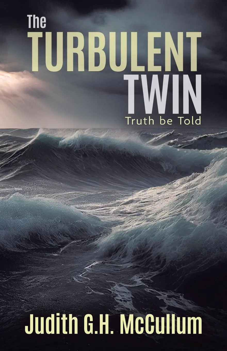 Cover: 9781998454907 | The Turbulent Twin | Truth be Told | Judith G. H. McCullum | Buch